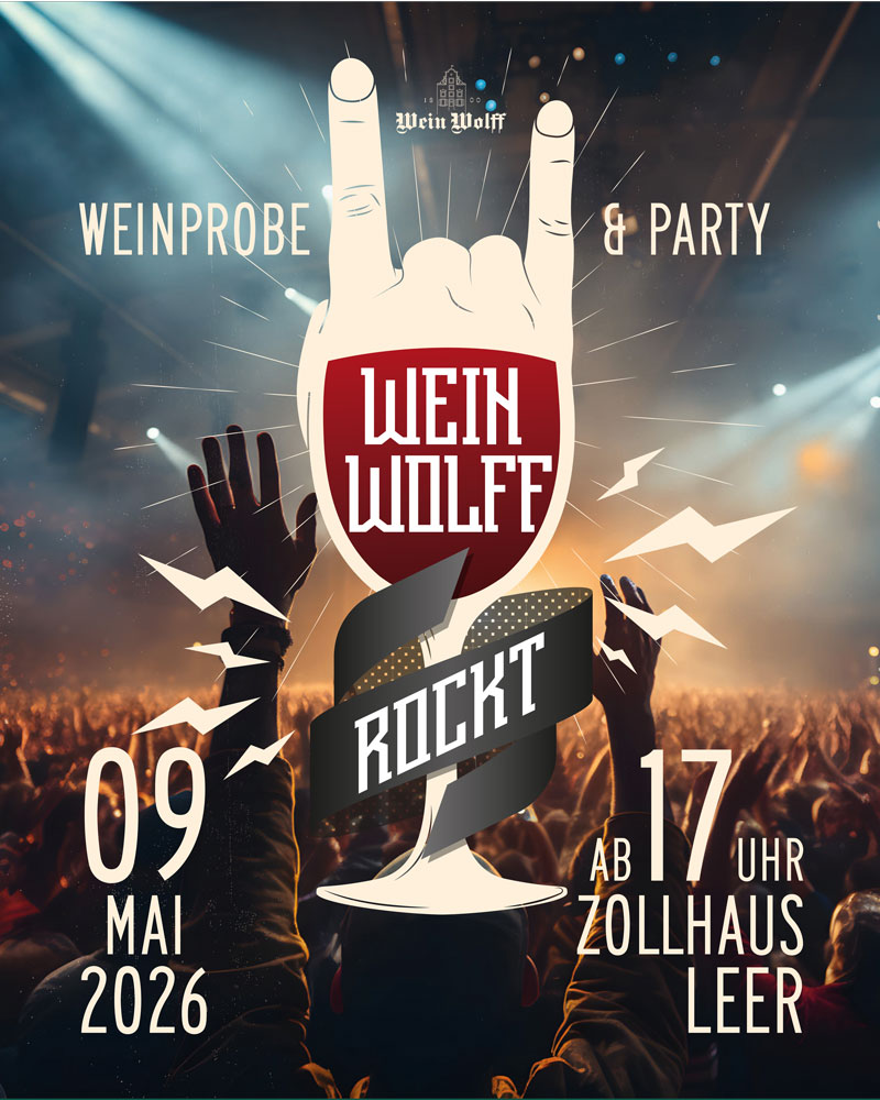 Flyer Wein Wolff Rockt - 9. Mai 2026 - ab 17 Uhr im Zollhaus Leer